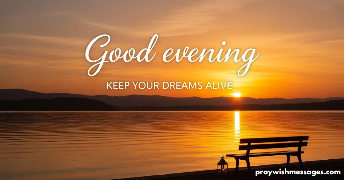Inspirational Good Evening Quotes