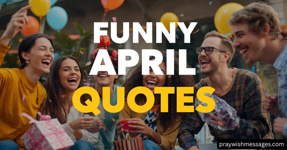 Funny April Fool Quotes